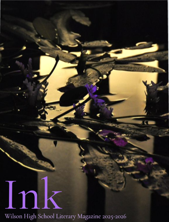 Check Out the Newest Issue of INK: The Wilson High School Literary Magazine